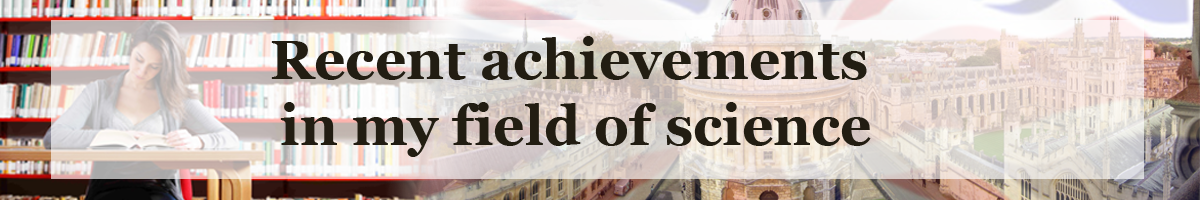 Module 4. Recent achievements in my field of science.